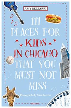 portada 111 Places for Kids in Chicago you Must not Miss 