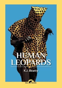 portada Human Leopards: An Account of the Trials of Human Leopards Before the Special Commission Court (en Inglés)