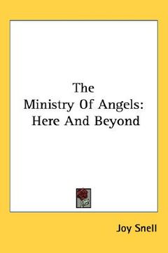 portada the ministry of angels: here and beyond (en Inglés)