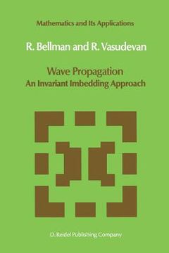 portada Wave Propagation: An Invariant Imbedding Approach