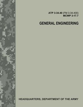 portada General Engineering (ATP 3-34.40 / FM 3-34.400 / MCWP 3-17.7)