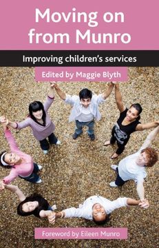 portada Moving on from Munro: Improving Children's Services