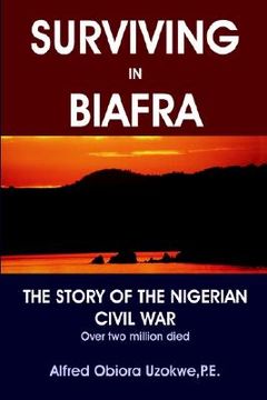 portada surviving in biafra: the story of the nigerian civil war