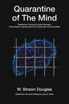 portada Quarantine of the Mind: Obedience Training for Adult Humans Volume 28 (in English)