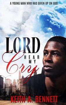 portada Lord Hear My Cry (en Inglés)