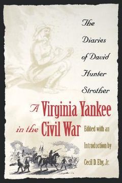 portada virginia yankee in the civil war: the diaries of david hunter strother (en Inglés)