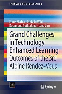 portada Grand Challenges in Technology Enhanced Learning: Outcomes of the 3rd Alpine Rendez-Vous (SpringerBriefs in Education)