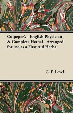 portada culpeper's - english physician & complete herbal - arranged for use as a first aid herbal (en Inglés)