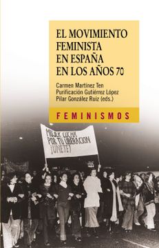 portada El Movimiento Feminista en España en los Años 70 (in Spanish)