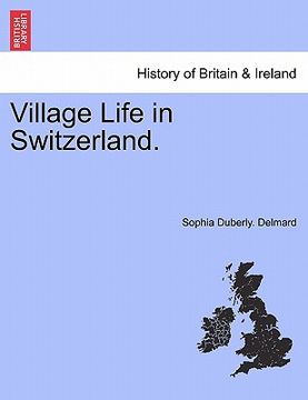 portada Village Life in Switzerland. (en Francés)