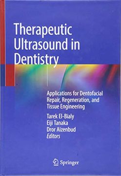 portada Therapeutic Ultrasound in Dentistry: Applications for Dentofacial Repair, Regeneration, and Tissue Engineering (en Inglés)