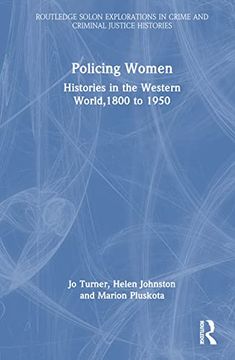 portada Policing Women (Routledge Solon Explorations in Crime and Criminal Justice Histories) (en Inglés)