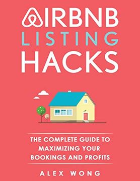 portada Airbnb Listing Hacks: The Complete Guide to Maximizing Your Bookings and Profits