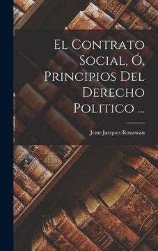 portada El Contrato Social, ó, Principios del Derecho Politico.