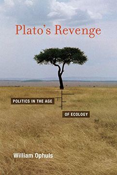 portada Plato's Revenge: Politics in the age of Ecology (The mit Press) (in English)