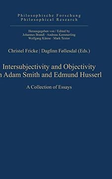 portada Intersubjectivity and Objectivity in Adam Smith and Edmund Husserl (Philosophische Forschung (en Inglés)
