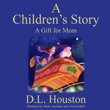 portada A Children's Story: A Gift for Mom