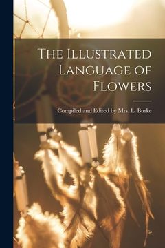 portada The Illustrated Language of Flowers (en Inglés)
