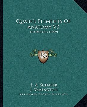portada quain's elements of anatomy v3: neurology (1909) (en Inglés)