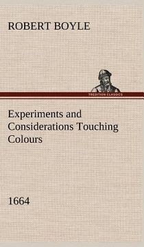 portada experiments and considerations touching colours (1664) (en Inglés)