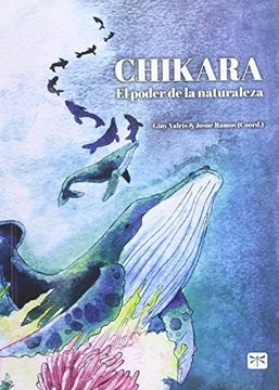 portada Chikara: El Poder de la Naturaleza (in Spanish)