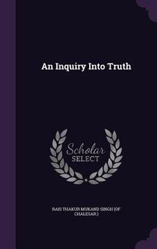 portada An Inquiry Into Truth (en Inglés)
