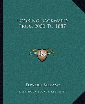 portada looking backward from 2000 to 1887 (en Inglés)
