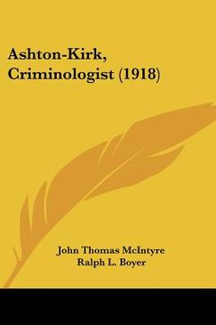 portada ashton-kirk, criminologist (1918) (in English)