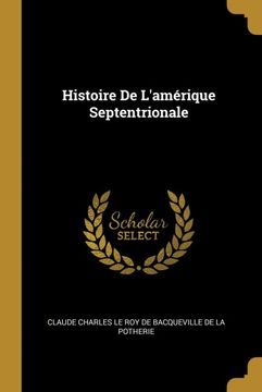 portada Histoire de Lamerique Septentrionale (en Francés)