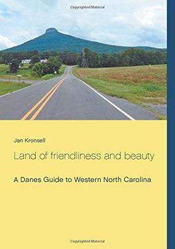 portada Land of Friendliness and Beauty: A Danes Guide to Western North Carolina (en Inglés)