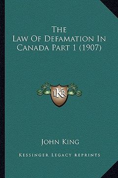portada the law of defamation in canada part 1 (1907) (en Inglés)