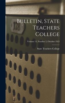 portada Bulletin, State Teachers College; Volume 13, Number 2, October 1925 (en Inglés)