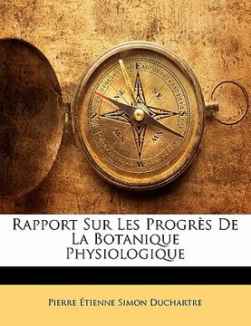 portada Rapport Sur Les Progrès De La Botanique Physiologique (en Francés)
