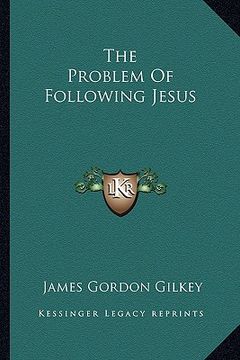 portada the problem of following jesus (in English)