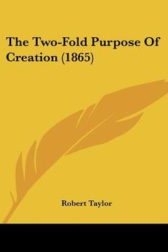 portada the two-fold purpose of creation (1865)