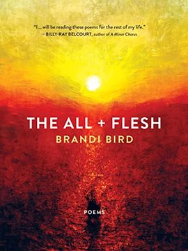 portada The all + Flesh: Poems (in English)