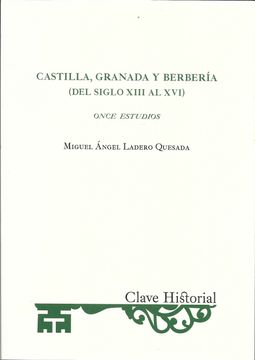 portada Castilla, Granada y Berberia (Del Siglo xii al Xvi) (in Spanish)