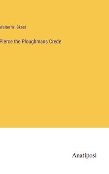 portada Pierce the Ploughmans Crede (en Inglés)