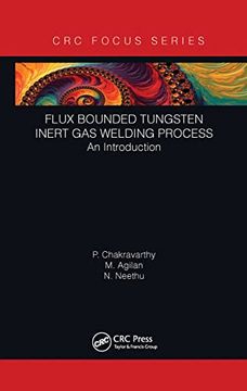 portada Flux Bounded Tungsten Inert gas Welding Process: An Introduction (en Inglés)