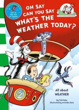 portada oh say, can you say what's the weather today. based on the characters created by dr seuss (en Inglés)
