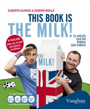 portada This Book is the Milk! El Inglés que no Sabías que Sabías (en Inglés)