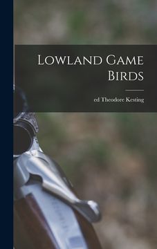 portada Lowland Game Birds (en Inglés)