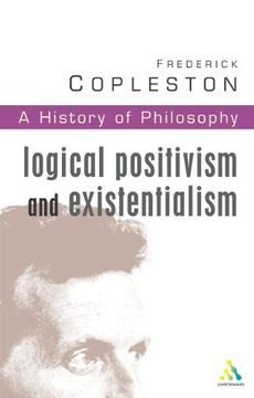 portada History of Philosophy: Logical Positivism and Existentialism Vol 11 (en Inglés)