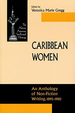 portada Caribbean Women: An Anthology of Non-Fiction Writing, 1890-1981 (African American Intellectual Heritage) (en Inglés)
