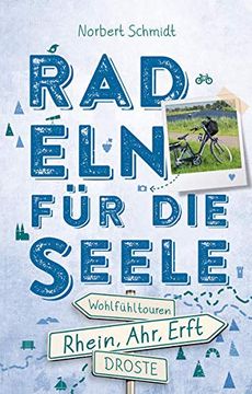 portada Rhein, Ahr, Erft. Radeln für die Seele: Wohlfühltouren (en Alemán)