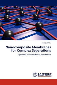 portada nanocomposite membranes for complex separations (en Inglés)