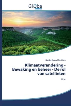 portada Klimaatverandering - Bewaking en beheer - De rol van satellieten