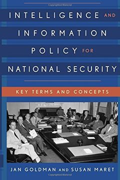 portada Intelligence and Information Policy for National Security: Key Terms and Concepts (Security and Professional Intelligence Education Series)