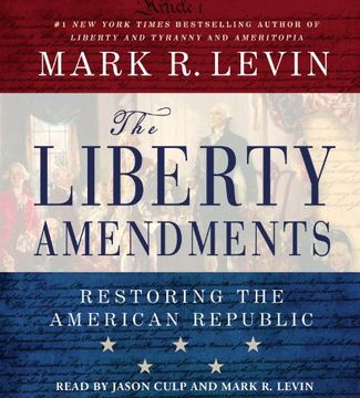 portada The Liberty Amendments: Restoring the American Republic
