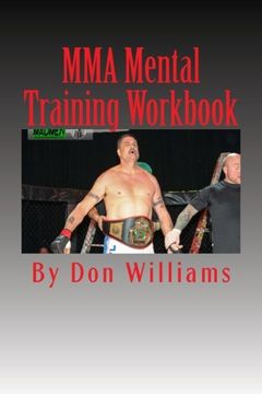portada Mma Mental Training Workbook: Mental Training Workbook for mma Fighters (en Inglés)